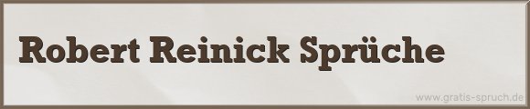 Robert Reinick Sprüche