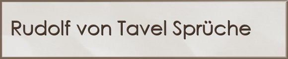 Rudolf von Tavel Sprüche