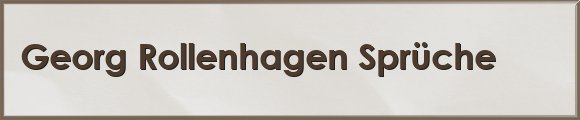 Georg Rollenhagen Sprüche