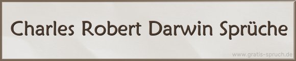 Charles Robert Darwin Sprüche